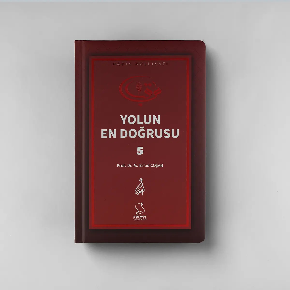 Yolun En Doğrusu - 5 -  Sert Kapak