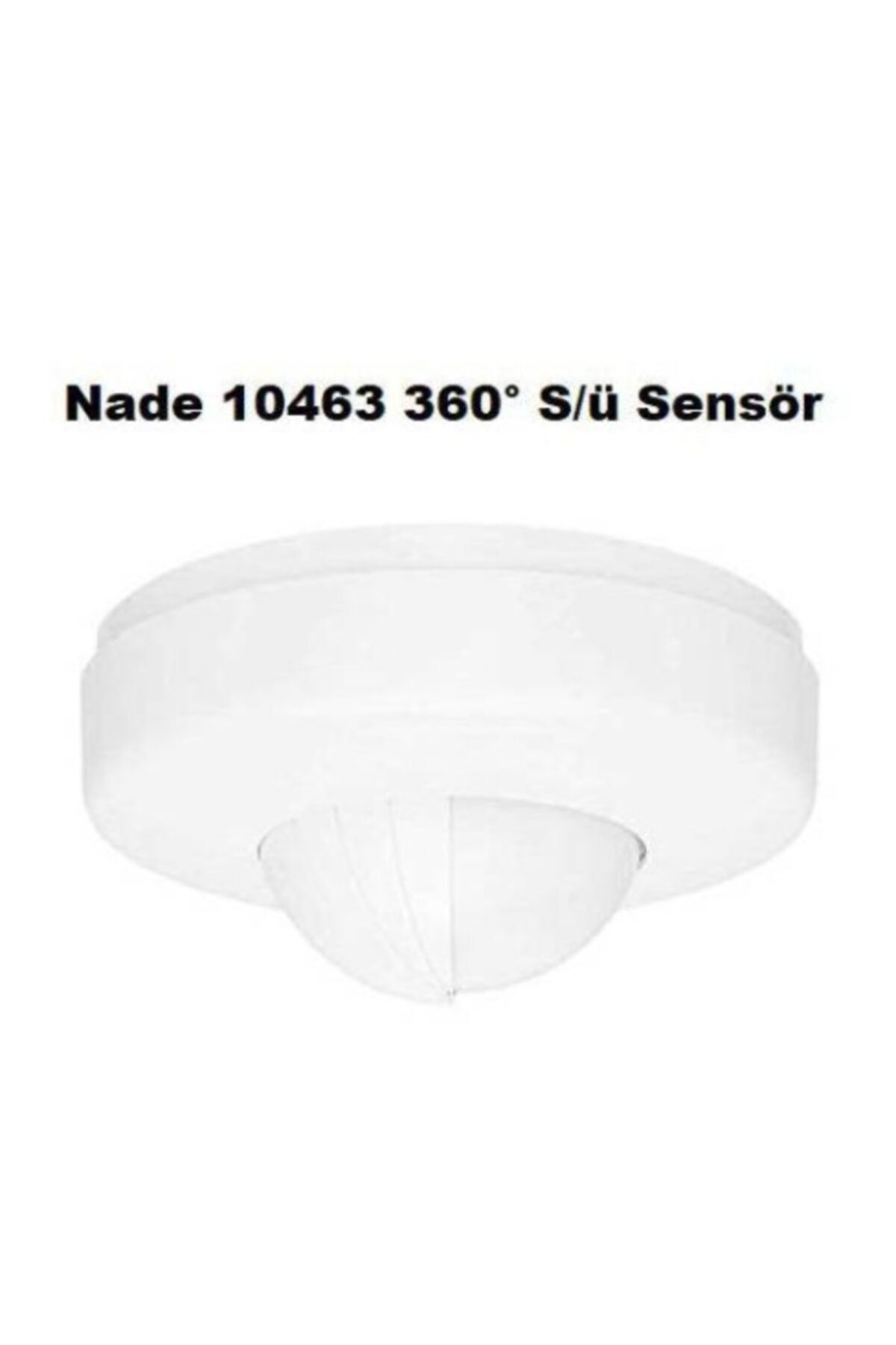 Nade 10463 360° Tavan Tipi Hareket Sensörü