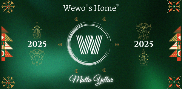 Wewo's Home Yeni Yıl Hedefleri: Kaliteden Taviz Vermeden Daha Emin Adımlarla