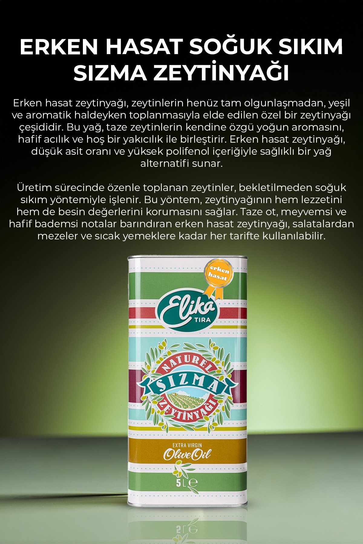 ERKEN HASAT SOĞUK SIKIM ZEYTİNYAĞI