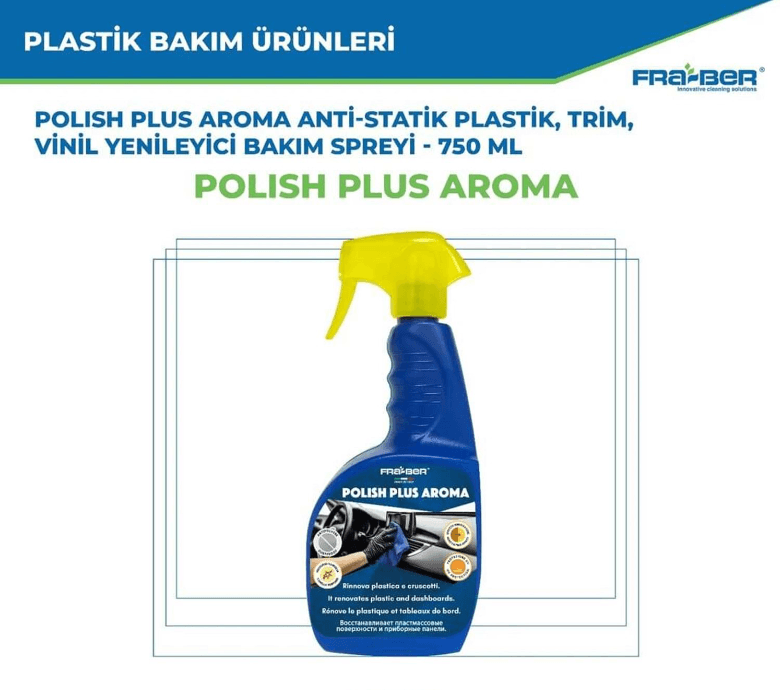 FRA-BER Polish Plus Aroma Antistatik Plastik, Trim, Vinil Yenileyici Bakım Spreyi - 750 Ml