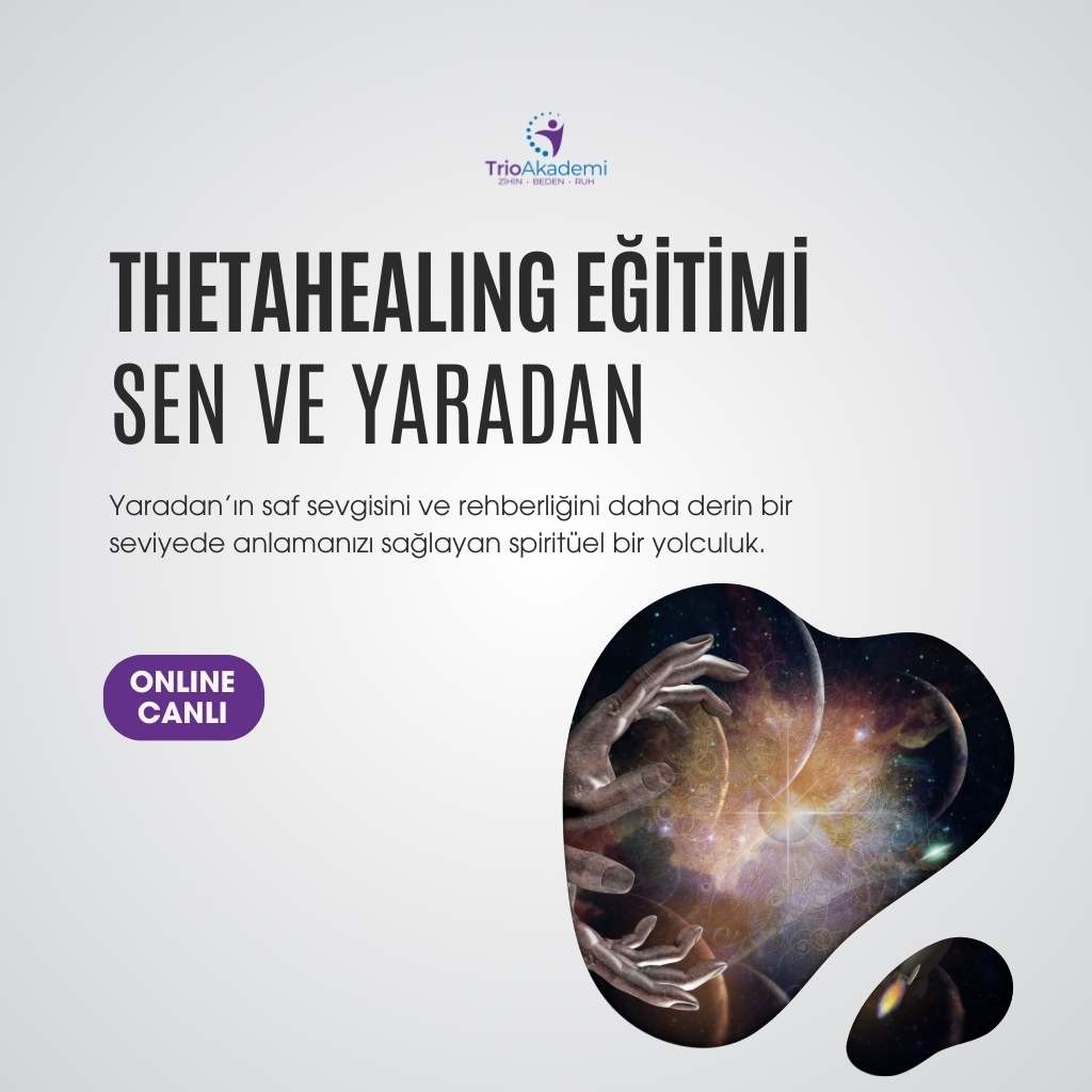 ThetaHealing Sen ve Yaradan Eğitimi