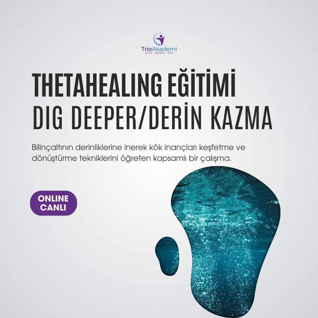 ThetaHealing Dig Deeper/Derin Kazma Eğitimi