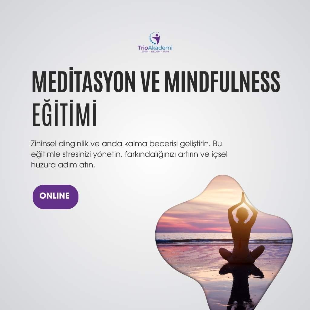 Meditasyon ve Mindfulness Eğitimi