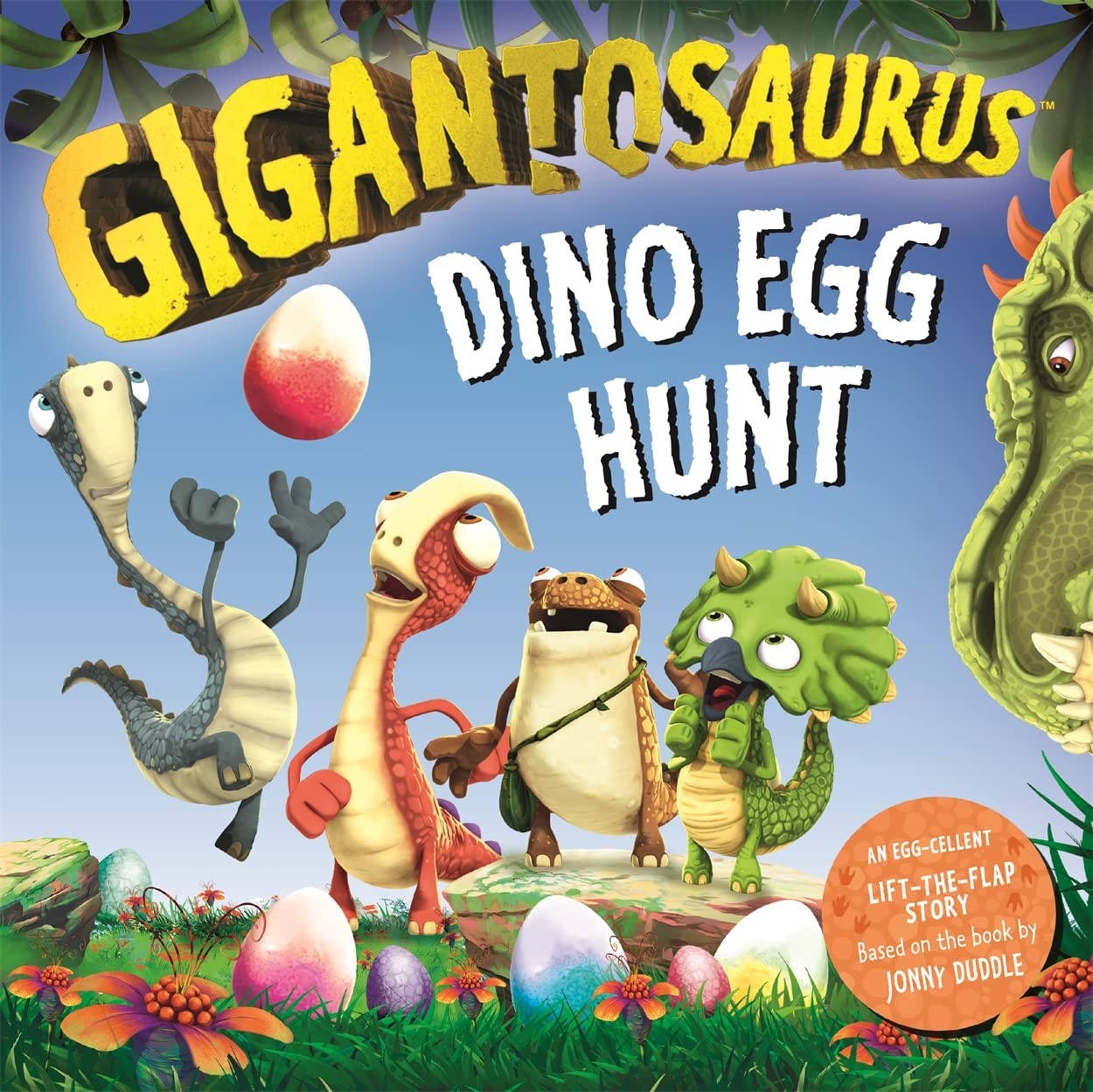 Gigantosaurus - Dino Egg Hunt : An Easter lift-the-flap dinosaur story - Dinazor