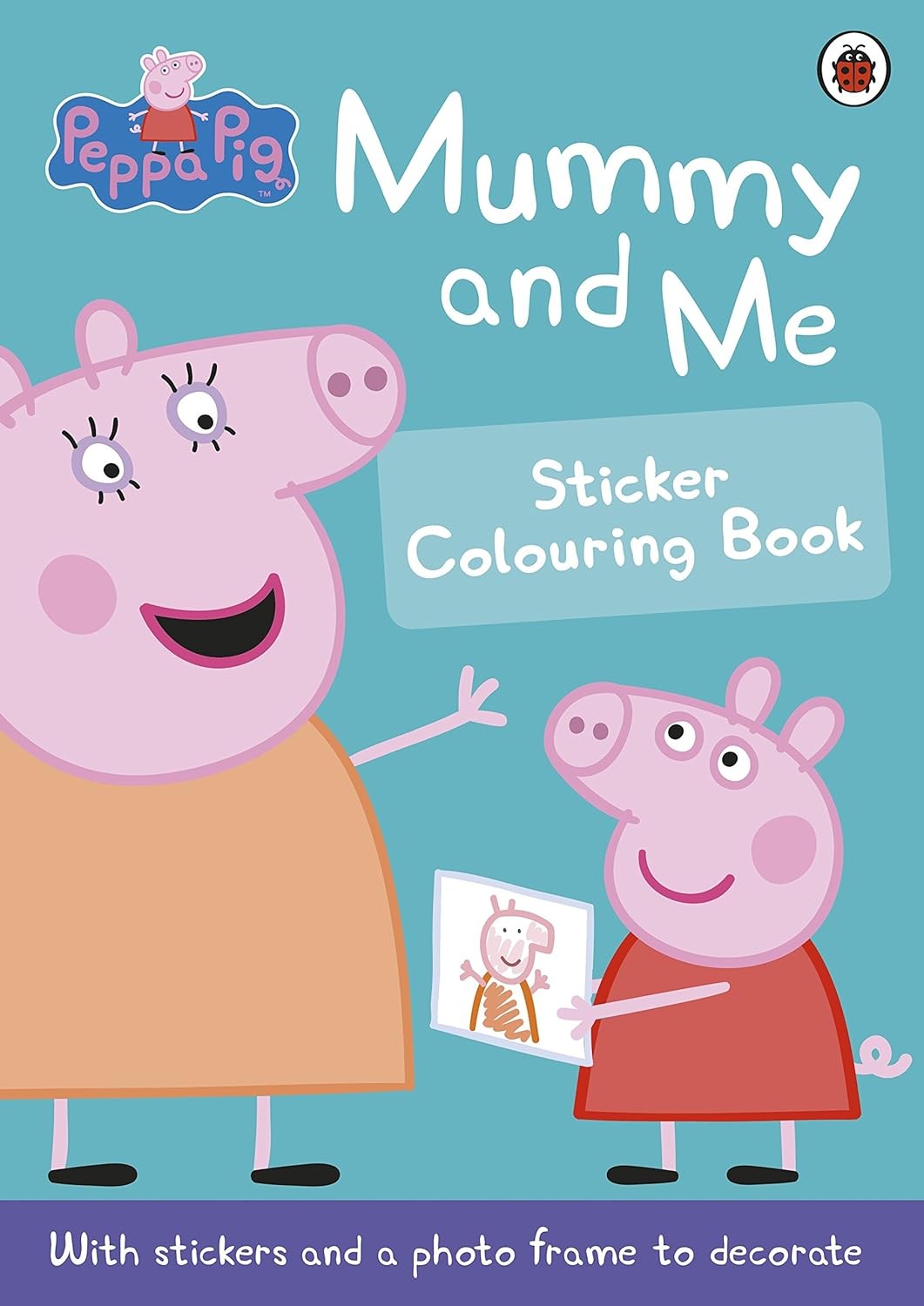 Peppa Pig Mummy And Me Sticker Colourin