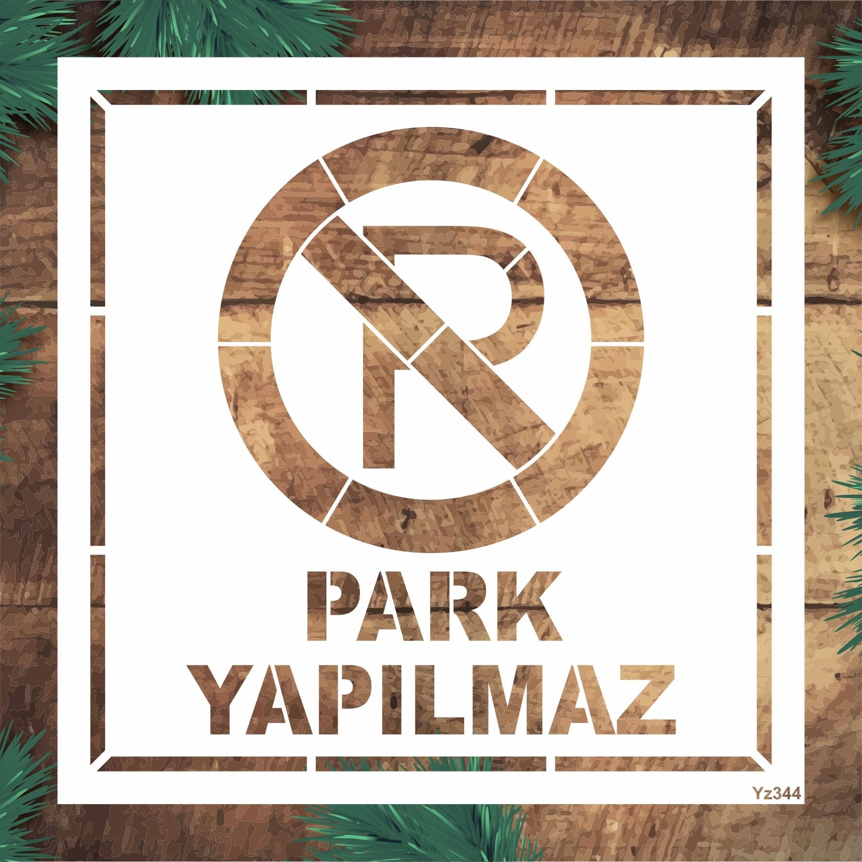 Stencil Tasarım YZ344 Park Yapılmaz- Dekoratif Duvar Ve Eşya Boyama Şablonları 