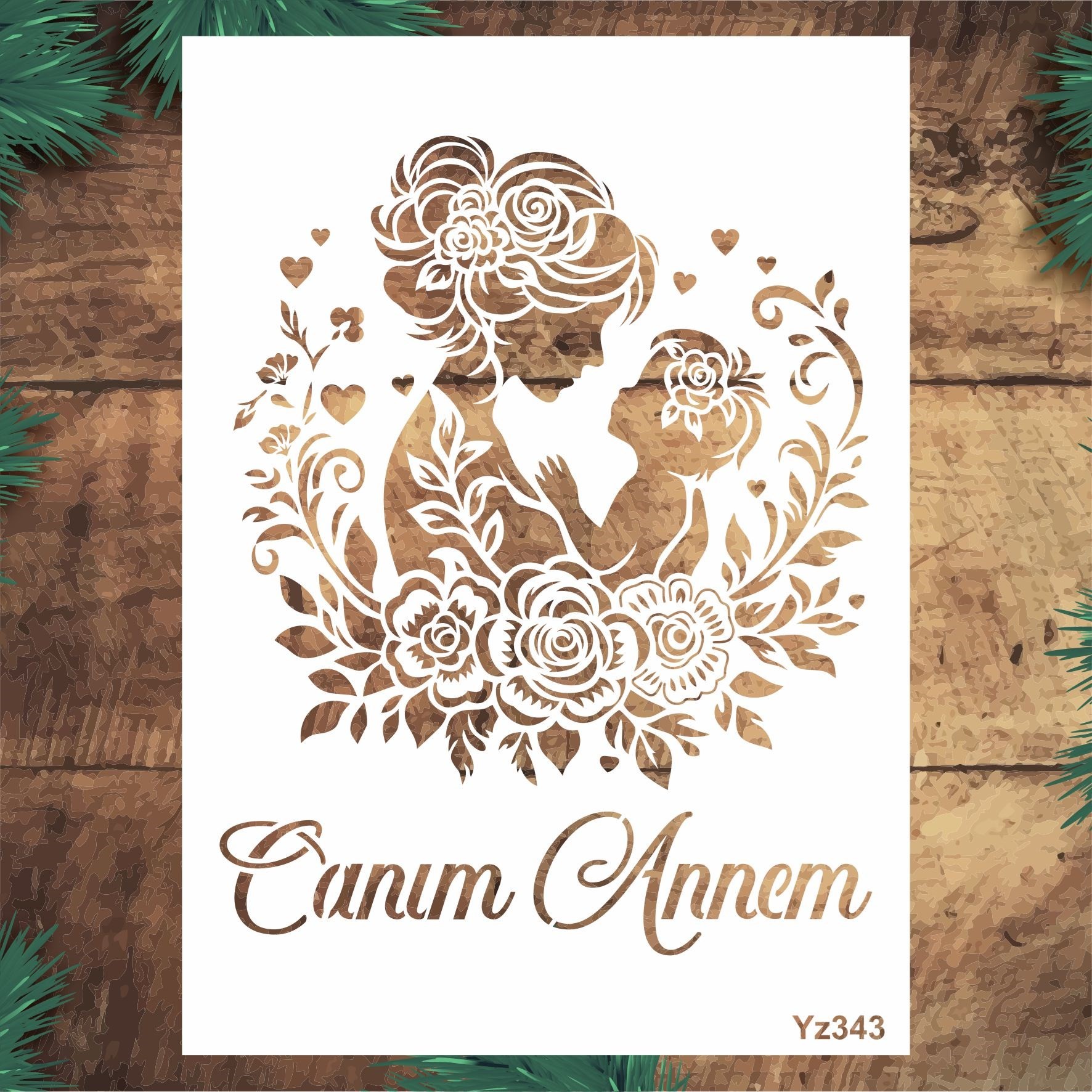 Stencil Tasarım YZ343 Canım Annem- Dekoratif Duvar, Eşya,kumaş, Boyama Şablonları 