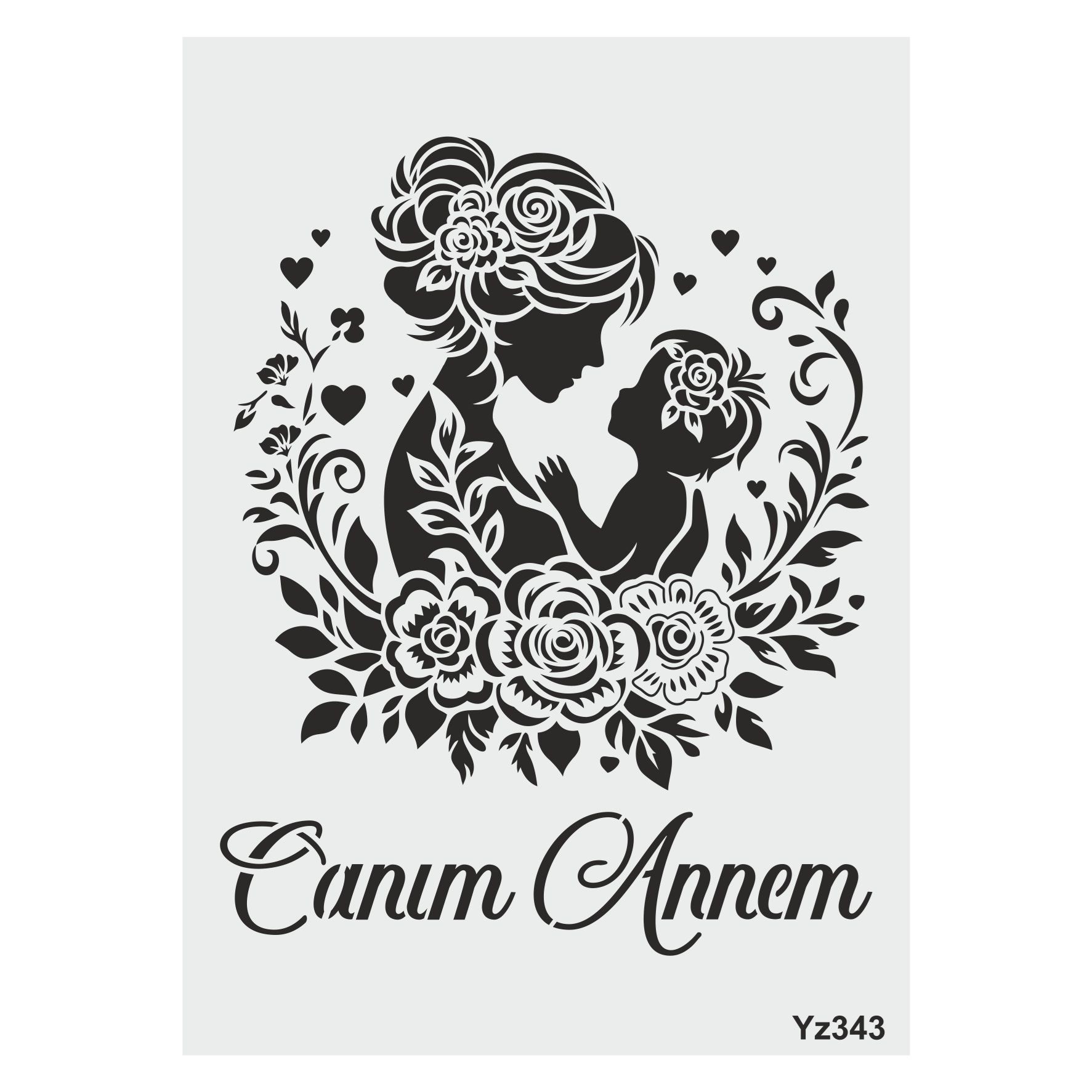 Stencil Tasarım YZ343 Canım Annem- Dekoratif Duvar, Eşya,kumaş, Boyama Şablonları 