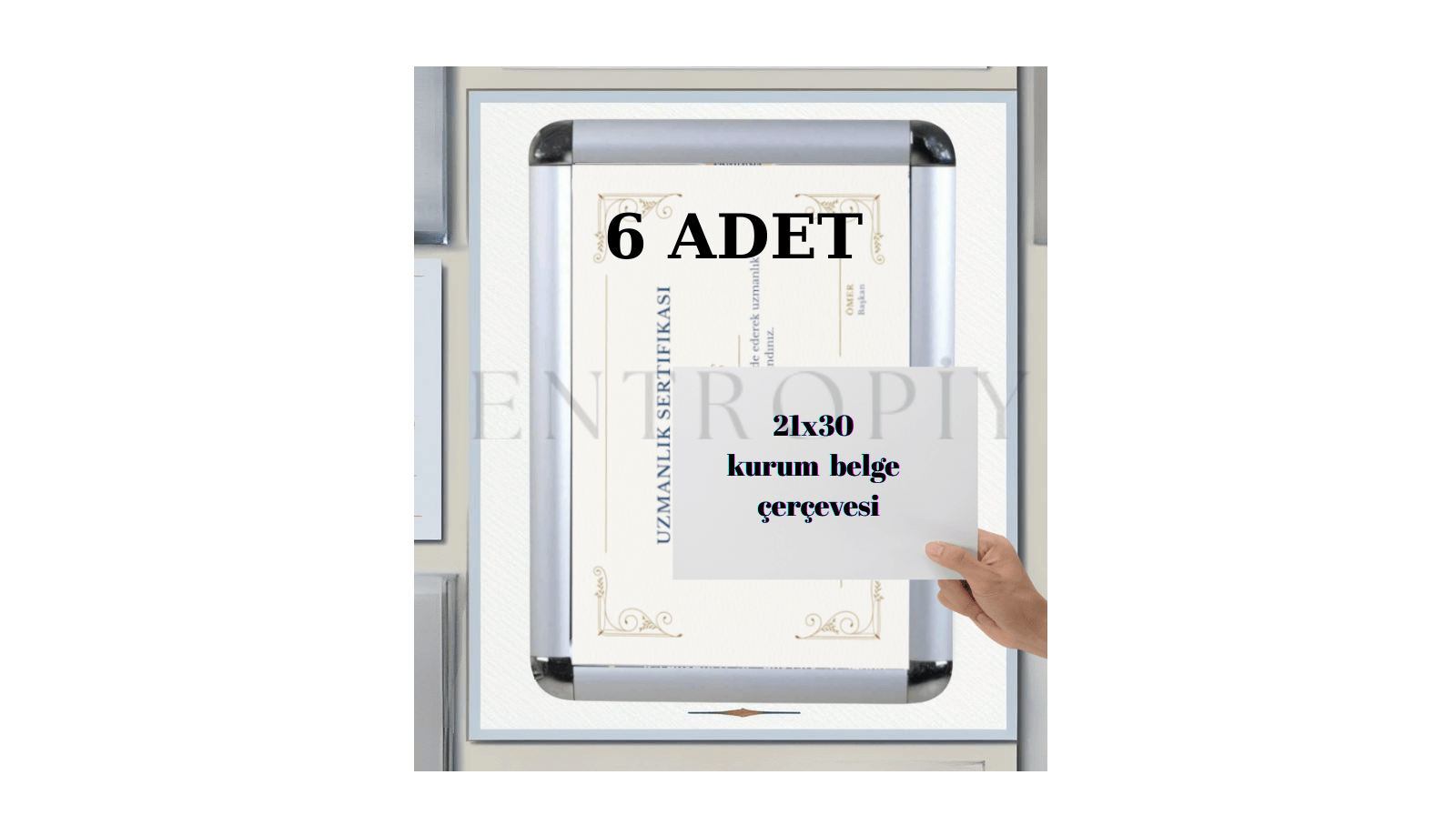 Entropiy  A4  Display  Belge Çerçeve -  21x30 Aç Kapa Ofis İşyeri Kurum Sertifika Poster Diploma Afiş Reklam Sergi Çerçevesi  -Duvar Dekoruna Uygun  - 6