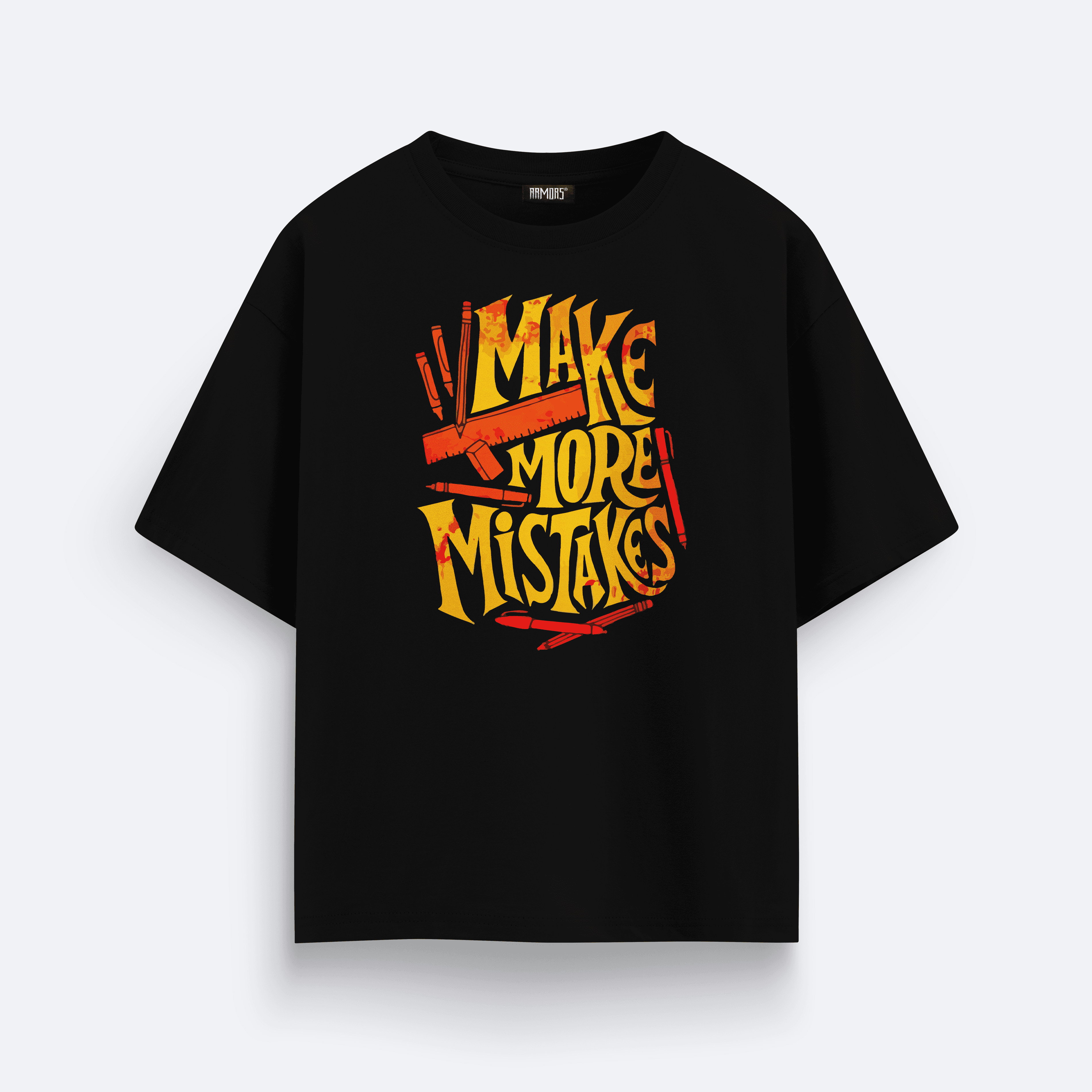 Armors Oversize Make More Mistakes Unisex T-shirt