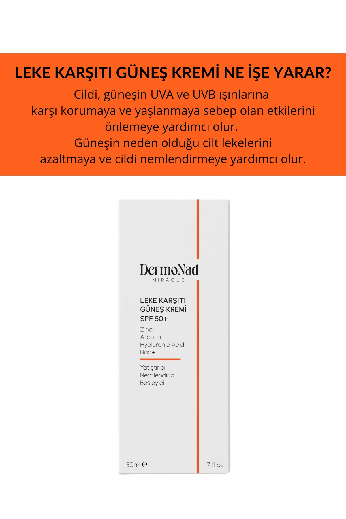 Leke Karşıtı Güneş Kremi 50+ SPF - 50 ML (NAD+, Arbutin, Zinc, Hyalüronik Asit)