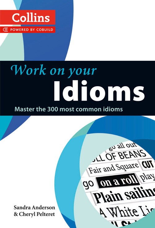 Collins Work on Your Idioms