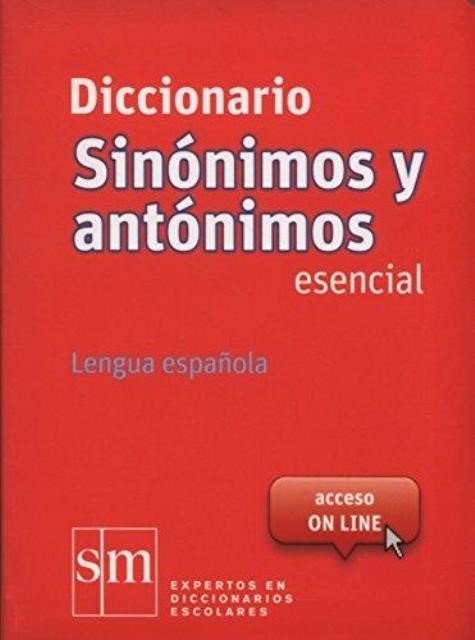 Diccionario Sinónimos y Antónimos Esencial