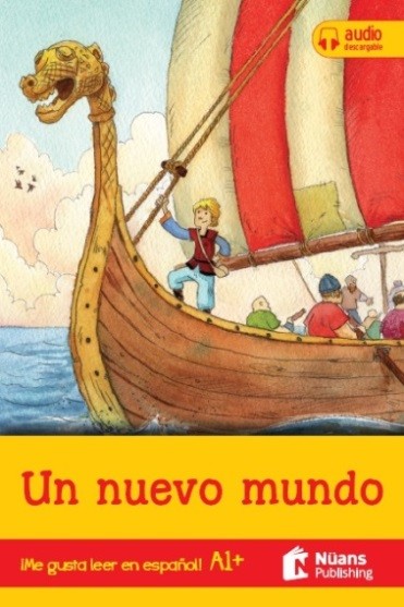 Un nuevo mundo +audio descargable A1+ (¡Me gusta leer en español!)