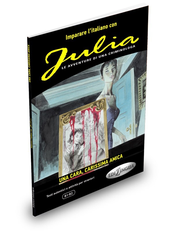 Julia – Una cara, carissima amica (B1-B2)