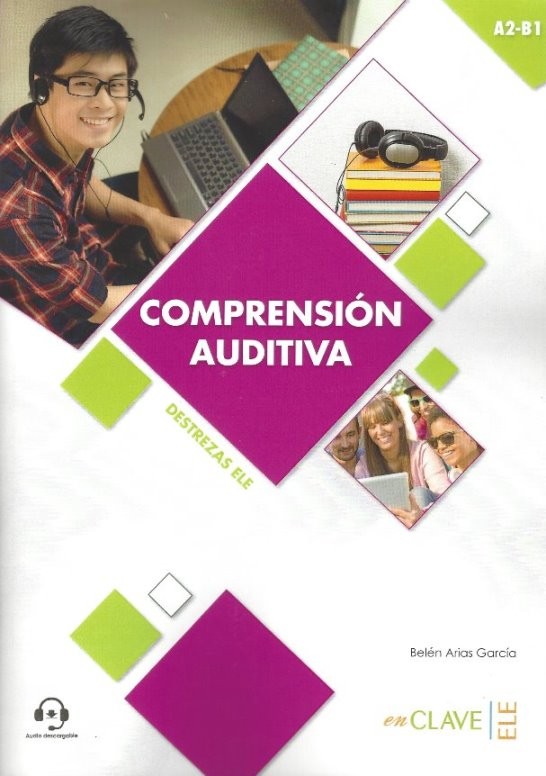 Comprensión auditiva A2-B1 +audio descargable (Destrezas ELE)