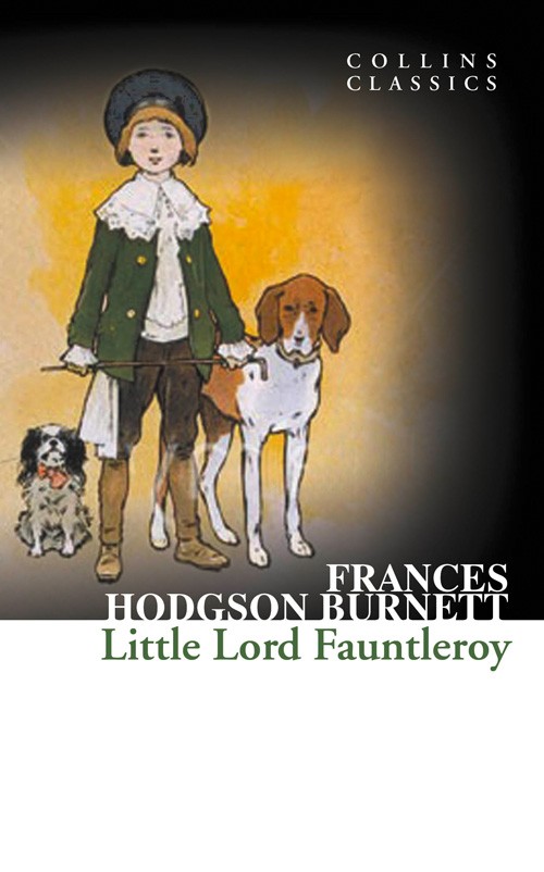 Little Lord Fauntleroy (Collins Classics)
