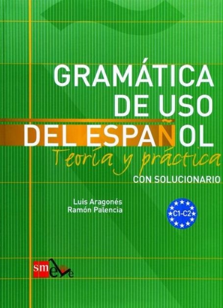 Gramática de uso del español C1-C2