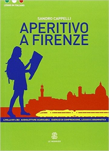 Aperitivo a Firenze (Leggo in italiano B1+)