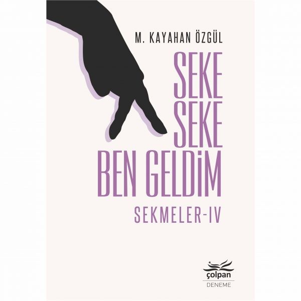 Seke Seke Ben Geldim – Sekmeler IV