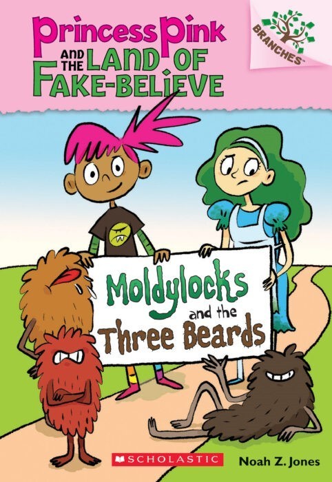 Princess Pink and The Land of Fake-Believe: Moldylocks and the Three Beards