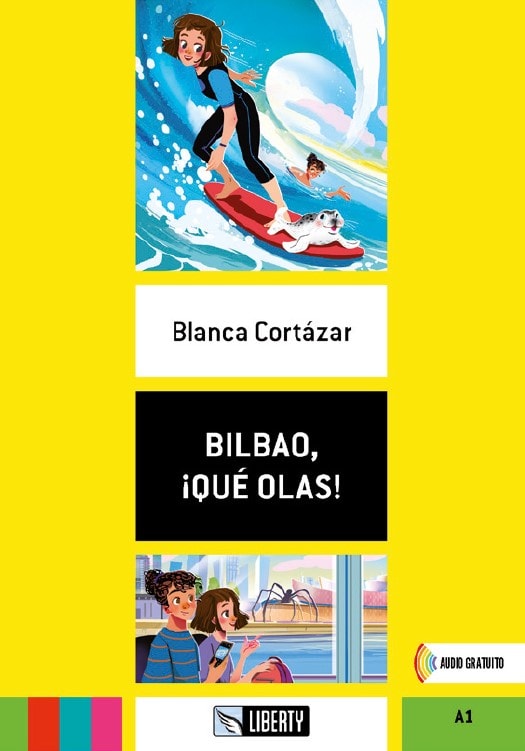Bilbao ¡Qué Olas! (Lecturas Liberty) A1