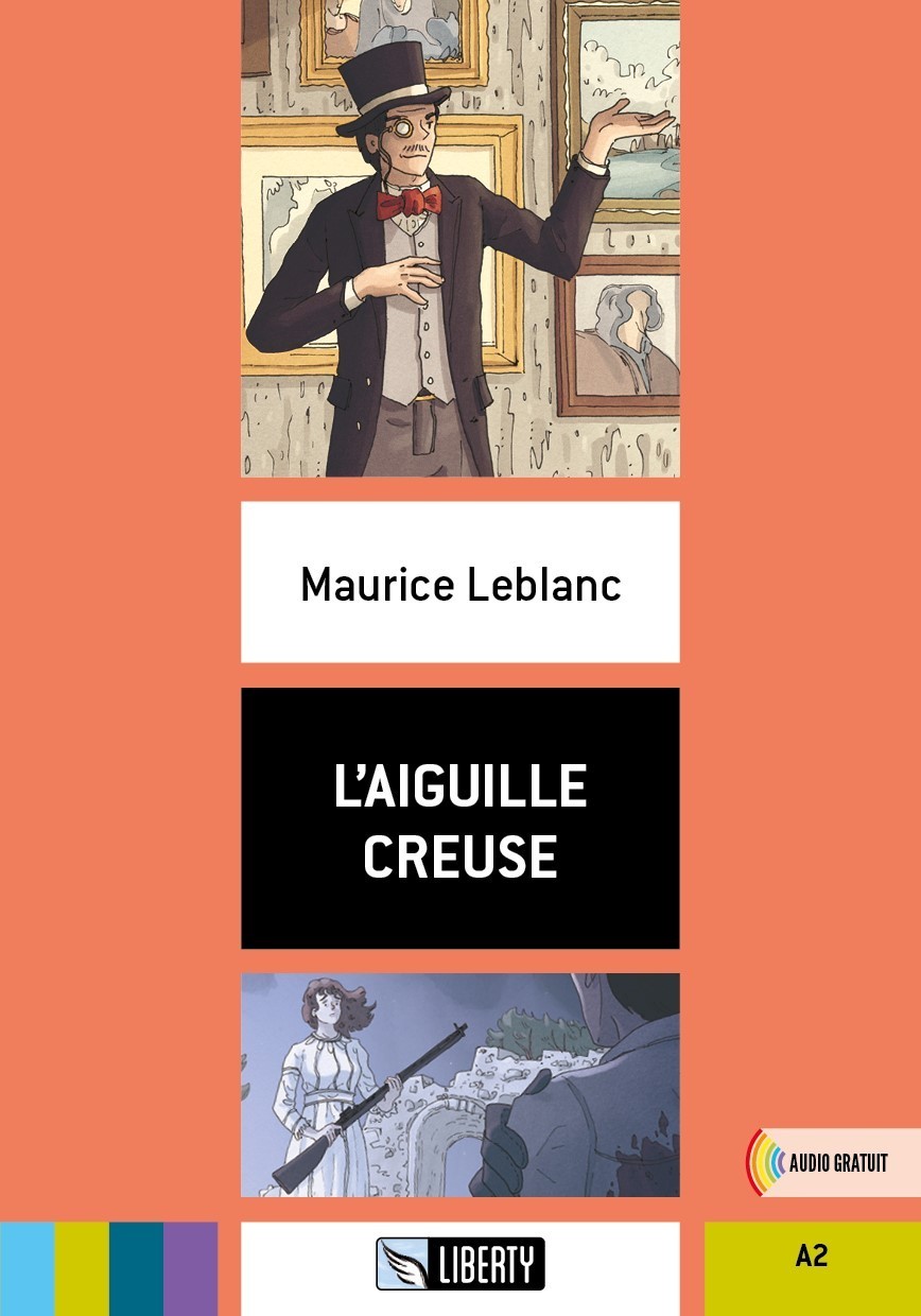 L'aiguille Creuse (Lectures Liberty) A2