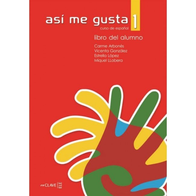 Así me gusta 1 - Libro del alumno