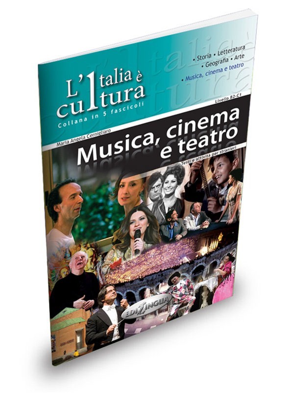 L’Italia è cultura / Musica, cinema e teatro