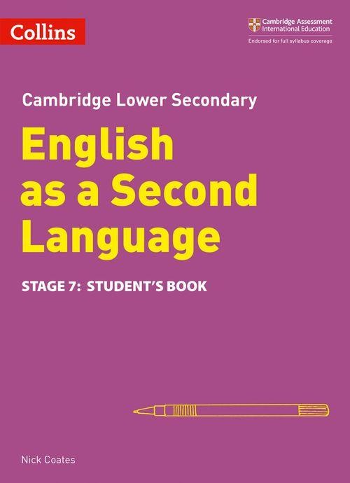 Cambridge Lower Secondary English as a Second Language - Student’s Book Stage 7