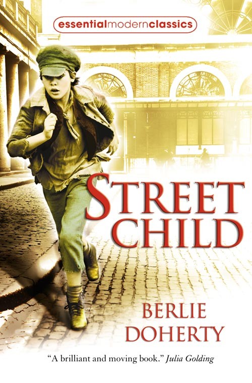 Street Child (Essential Modern Classics)