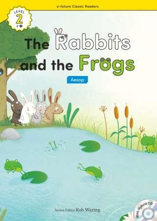 The Rabbits and the Frogs +Hybrid CD (eCR Level 2)