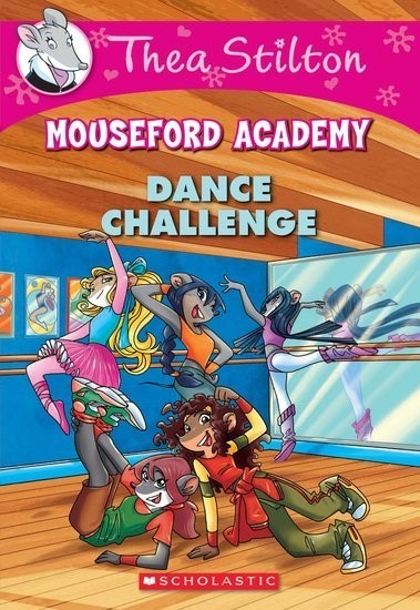 Dance Challenge (Thea Stilton Mouseford Academy)