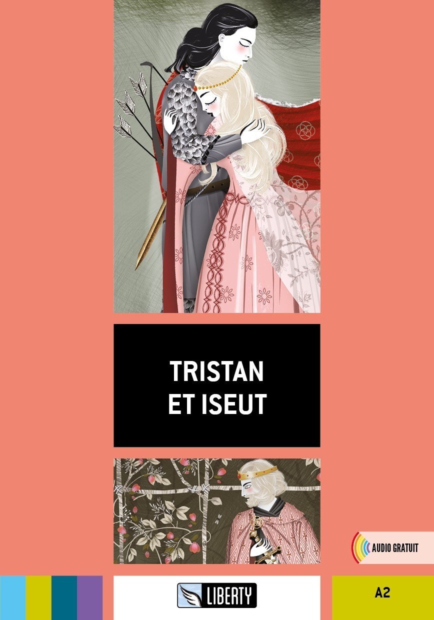 Tristan et Iseut (Lectures Liberty) A2