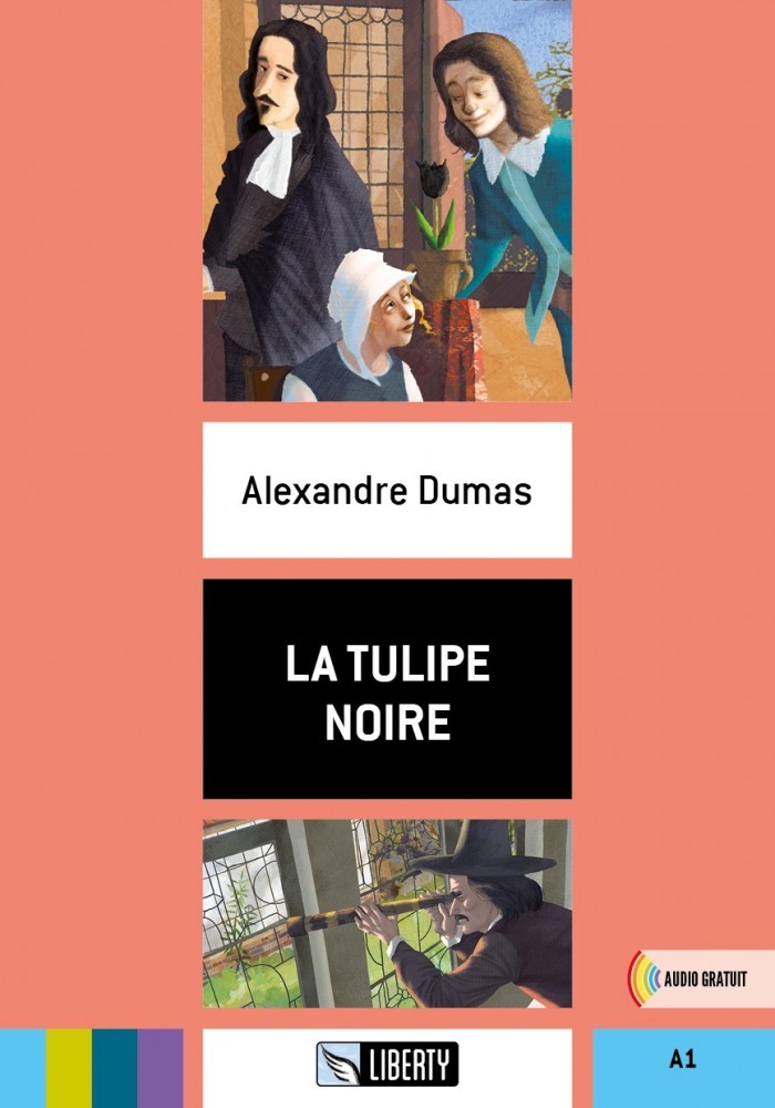 La Tulipe Noire (Lectures Liberty) A1