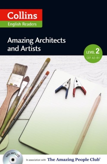 Amazing Architects and Artists +CD (Amazing People Readers 2 - A2/B1)
