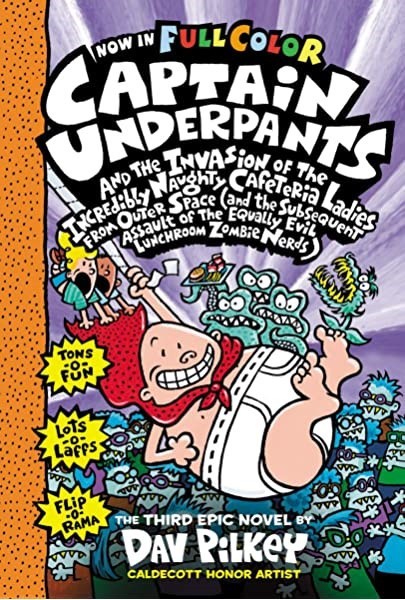 CU& the Invasion of the Incredibly Naughty Cafeteria Ladies From Outer Space: Color Edition (Captain Underpants - 3)