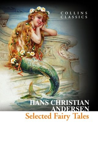 Selected Fairy Tales (Collins Classics)