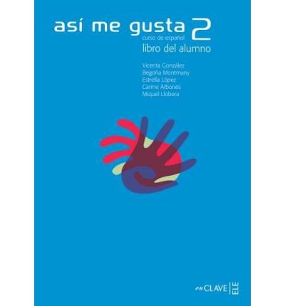 Así me gusta 2 - Libro del alumno