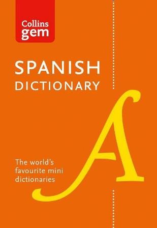 Collins Gem Spanish Dictionary [Tenth edition]