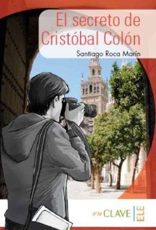 El secreto de Cristóbal Colón (A1-A2) [Colección Yago Ayala]