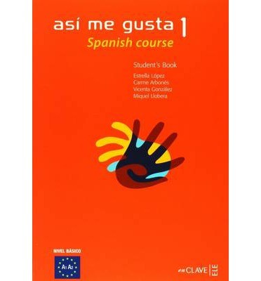 Así me gusta inglés 1 - Student's Book