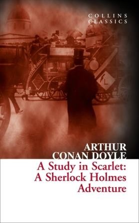 A Study In Scarlet: A Sherlock Holmes Adventure (Collins Classics)