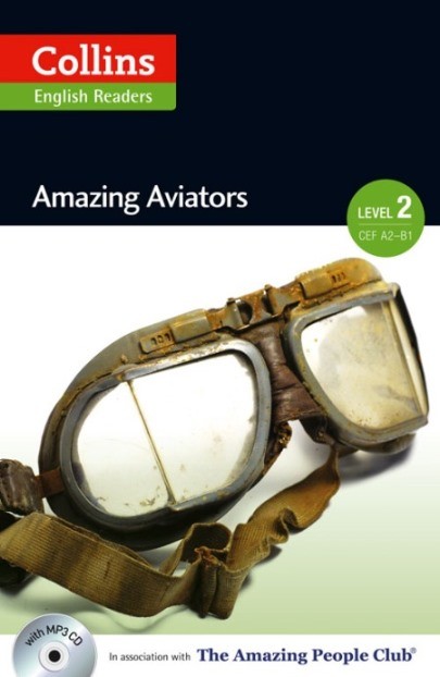 Amazing Aviators +CD (Amazing People Readers 2 - A2/B1)