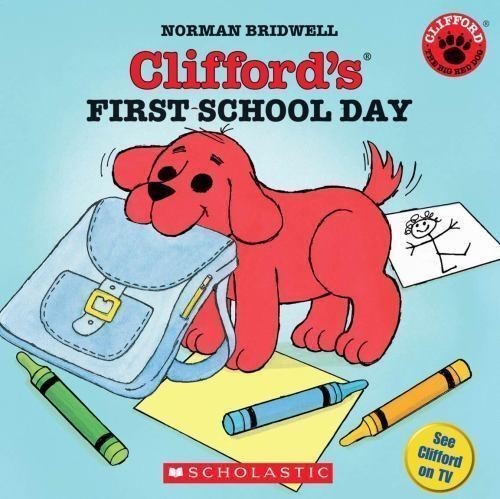 Clifford’s First School Day