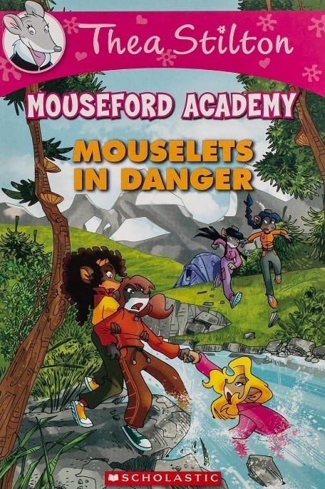 Mouselets In Danger (Thea Stilton Mouseford Academy)
