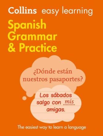 Easy Learning Spanish Grammar and Practice [Second edition]