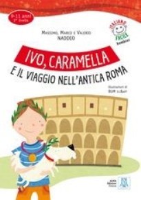Ivo, Caramella e il viaggio nell'antica Roma (libro + mp3 online)