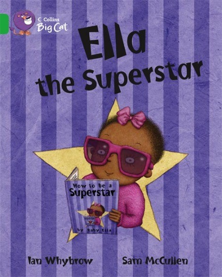 Collins Big Cat - Ella the Superstar (Band 05/Green)